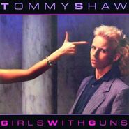 Tommy Shaw, Girls With Guns (CD)