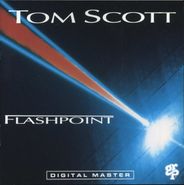 Tom Scott, Flashpoint (CD)