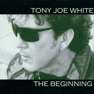 Tony Joe White, The Beginning (CD)
