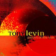 Tony Levin, Pieces Of The Sun (CD)
