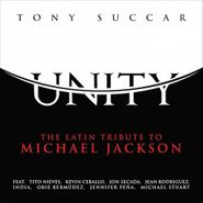 Tony Succar, Unity: The Latin Tribute To Michael Jackson (CD)