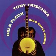 Tony Trischka, Solo Banjo Works (CD)