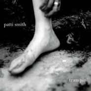 Patti Smith, Trampin' (CD)