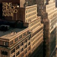 Travis, Boy With No Name (CD)