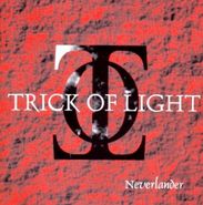 Trick Of Light, Neverlander [Import] (CD)