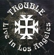 Trouble, Live In Los Angeles (CD)