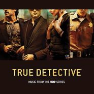 Various Artists, True Detective: Music From the HBO Series [OST] (CD)