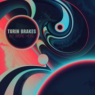 Turin Brakes, We Were Here (CD)