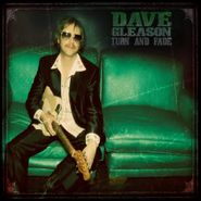 Dave Gleason, Turn and Fade (CD)