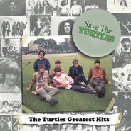 The Turtles, Save The Turtles: The Turtles Greatest Hits (CD)