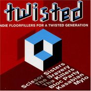 Various Artists, Twisted Indie Floorfillers For A Twisted Generation (CD)