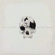 Two Gallants, We Are Undone (CD)