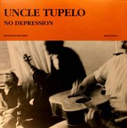 Uncle Tupelo, No Depression [1990 Issue] (LP)