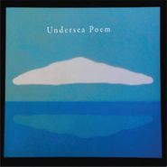 Undersea Poem, Undersea Poem (CD)
