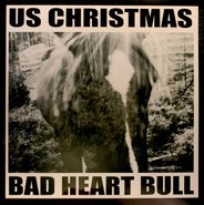 U.S. Christmas, Bad Heart Bull [Ltd Edition] (LP)