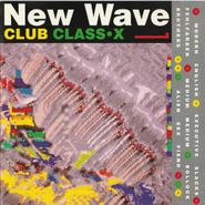 Various Artists, New Wave Club Class-X [Import] (CD)