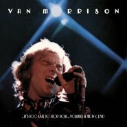 Van Morrison, It's Too Late To Stop Now Vols. II, III, & IV [Deluxe Edition] (CD)
