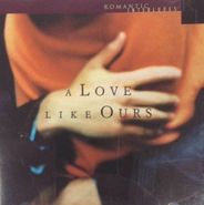 Various Artists, A Love Like Ours: Romantic Interludes (CD)