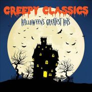Various Artists, Creepy Classics: Halloween's Greatest Hits (CD)