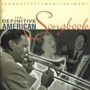 Various Artists, The Definitive American Songbook: Songs That Won The War (CD)