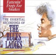 Various Artists, Fattenin' Frogs For Snakes: The Essential Recordings Of The Blues Ladies [Import] (CD)