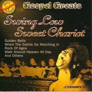 Various Artists, Gospel Greats: Swing Low Sweet Chariot (CD)