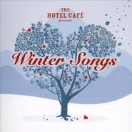 Various Artists, The Hotel Cafe Presents Winter Songs (CD)