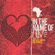 Various Artists, In The Name Of Love: Artists United For Africa (CD)