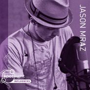 Jason Mraz, Influences (CD)