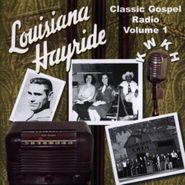 Various Artists, Louisiana Hayride: Classic Country Radio Vol. 1 (CD)