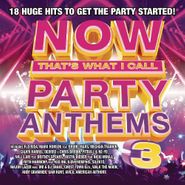 Various Artists, Now That's What I Call Party Anthems 3 (CD)