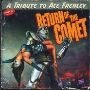 Various Artists, Return Of The Comet: A Tribute To Ace Frehley (CD)