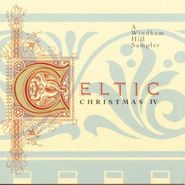 Various Artists, Celtic Christmas IV (CD)