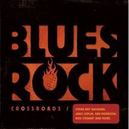 Various Artists, Blues-Rock Crossroads 1964-1986 (CD)