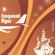 Various Artists, Frequent Flyer - Bombay (CD)