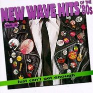 Various Artists, Just Can't Get Enough: New Wave Hits Of The '80s, Vol. 3 (CD)