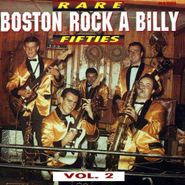 Various Artists, Rare Fifties Boston Rockabilly Vol. 2 (CD)