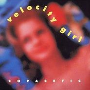 Velocity Girl, Copacetic (CD)