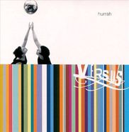 Versus, Hurrah (CD)