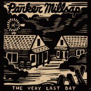 Parker Millsap, The Very Last Day [180 Gram Vinyl] (LP)