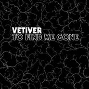 Vetiver, To Find Me Gone (CD)