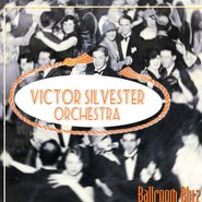Victor Silvester, Ball Room Blitz (CD)