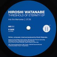 Hiroshi Watanabe, Threshold Of Eternity EP (12")