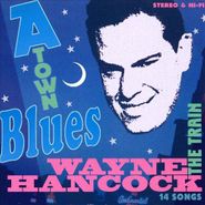 Wayne Hancock, A-Town Blues (CD)