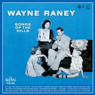 Wayne Raney, Songs Of The Hills (CD)