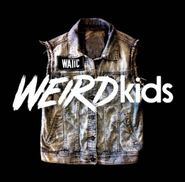 We Are the In Crowd, Weird Kids (CD)