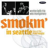 Wynton Kelly Trio, Smokin' In Seattle: Live At The Penthouse [Record Store Day] (LP)