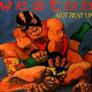 Weston, Got Beat Up (LP)