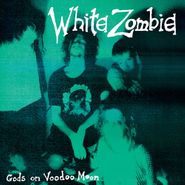 White Zombie, Gods On Voodoo Moon [Record Store Day] (7")