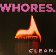Whores., Clean [Purple splatter, Ltd Ed, 45rpm] (12")